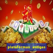 plataformas antigas de slots